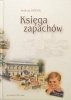 Andrzej Kozioł Księga zapachów